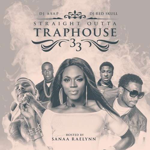 Various Artists - Straight Outta Trap House 33