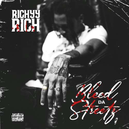 Richyy Rich - Bleed Da Streetz