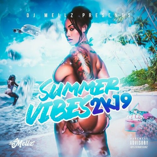Summer Vibes 2k19 - DJ Mellz