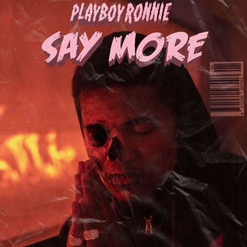 Say More - Playboy Ronnie (DJ Rell)