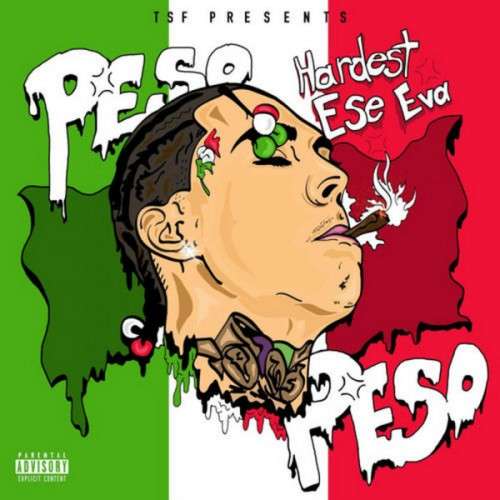 Peso Peso - Hardest Ese Eva