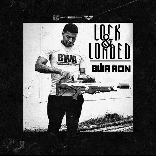 Locked & Loaded - BWA Ron