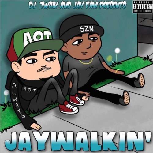 Jay Fam - Jay Walkin