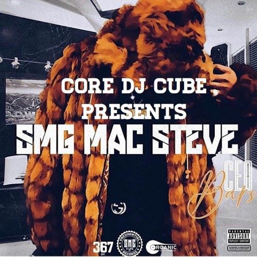 CEO Bars - SMG Mac Steve (DJ Cube)