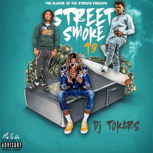 Street Smoke 19 - DJ Tokars