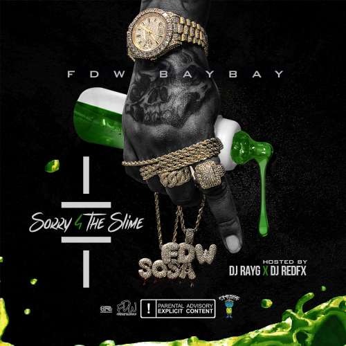FDW BayBay - Sorry 4 The Slime