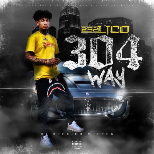 304 Way - 252Lico (DJ Derrick Geeter)