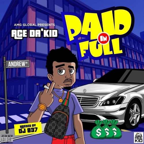 Ace Da Kid - Paid In Full