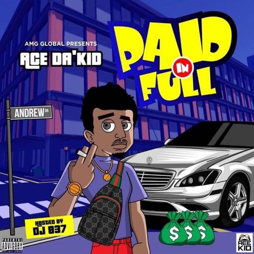 Paid In Full - Ace Da Kid (DJ 837)