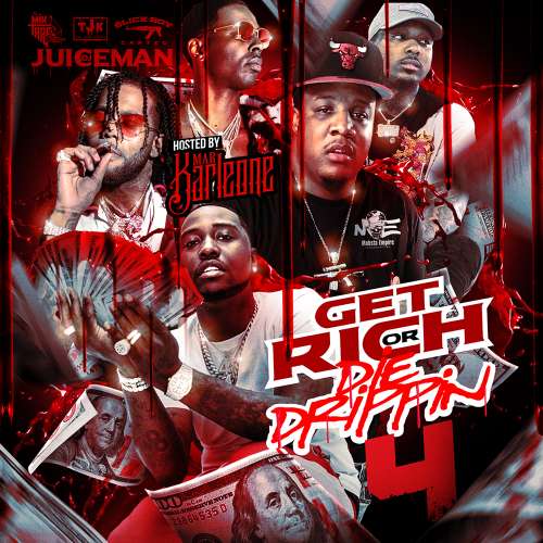 Various Artists - Get Rich Or Die Drippin 4 (Hosted by Mar Karleone)