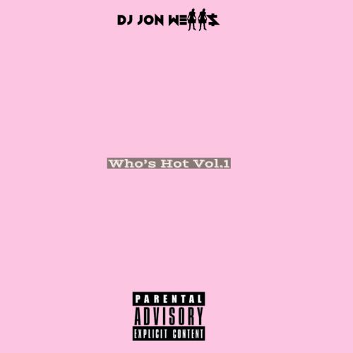 Who's Hot - DJ Jon Wells