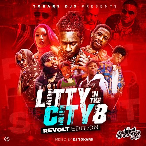 Litty In The City 8 (Revolt Edition) - DJ Tokars