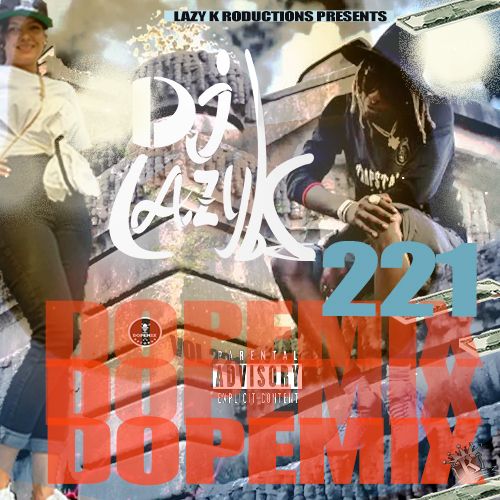 Dope Mix 221 - Boney Washington (DJ Lazy K)