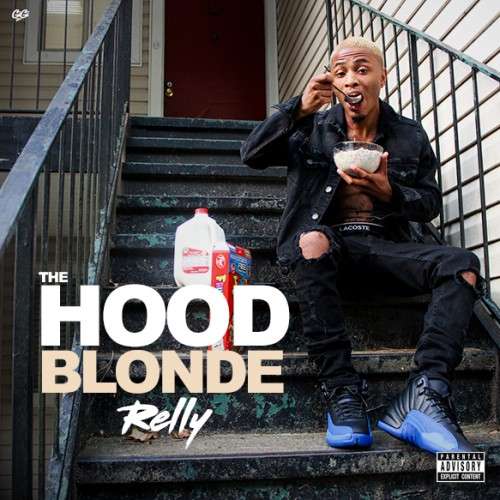 Relly - The Hood Blonde