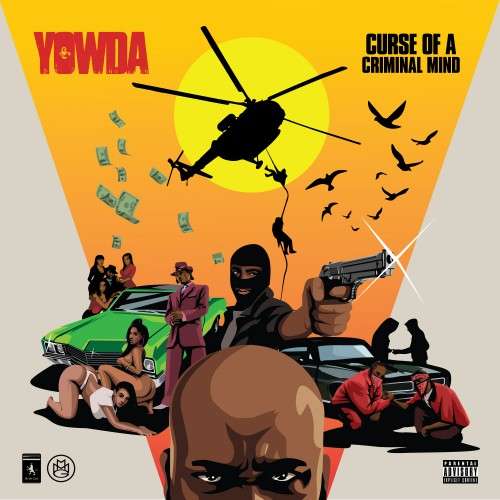 Yowda - Curse Of A Criminal Mind