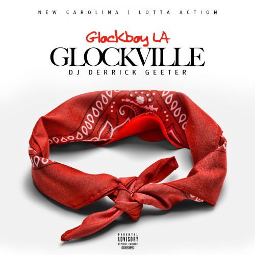 Glockville - Glockboy LA (DJ Derrick Geeter)