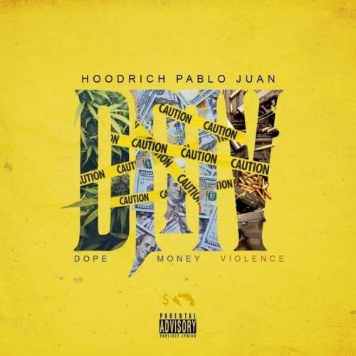 Hoodrich Pablo Juan - DMV (Dope Money Violence)