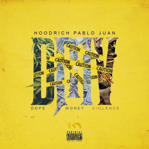 DMV (Dope Money Violence) - Hoodrich Pablo Juan (MONY POWR RSPT)