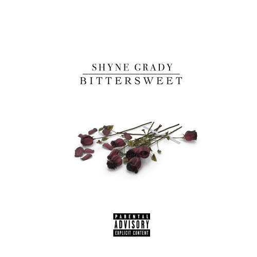 Bittersweet - Shyne Grady (DJ Lavish Lee)