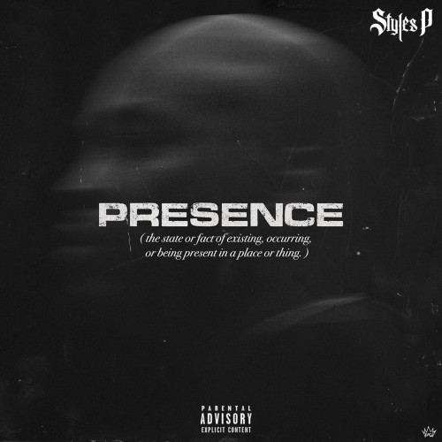Presence - Styles P