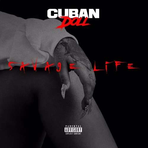 Cuban Doll - Savage Life