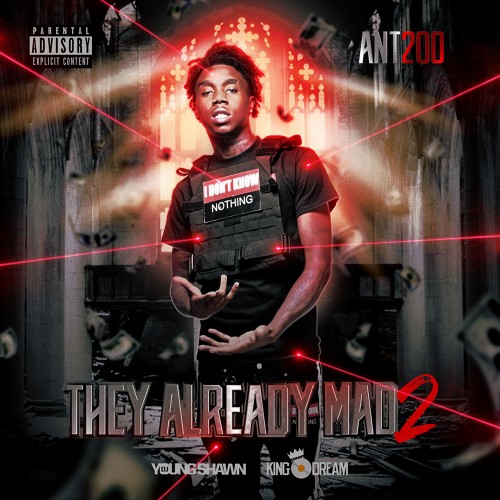 They Already Mad 2 - Ant200 (DJ Young Shawn)