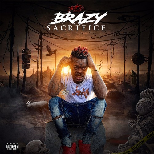 Sacrifice - PTD Brazy (Bigga Rankin)