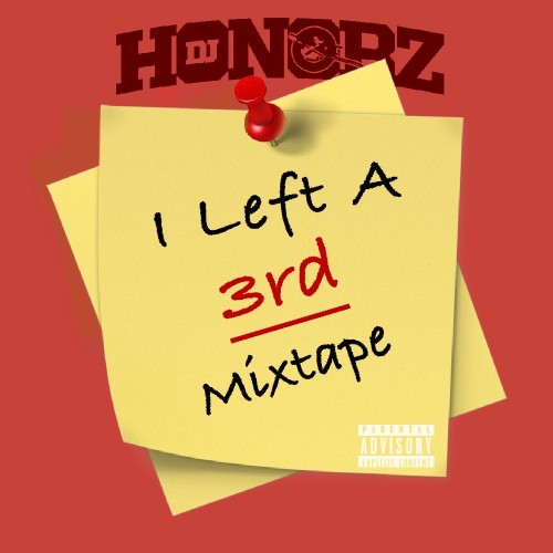 I Left A Mixtape 3 - DJ Honorz