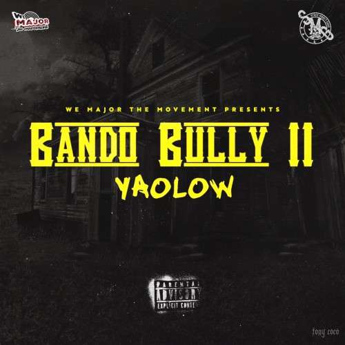 Yaolow - Bando Bully II