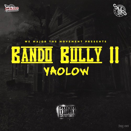 Bando Bully II - Yaolow (DJ Shon)