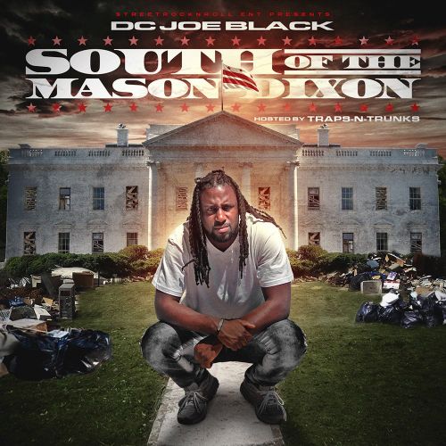 South Of The Mason Dixon - DC Joe Black (Traps N Trunks)