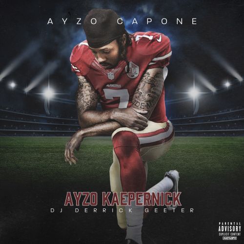 Ayzo Kaepernick - Ayzo Capone (DJ Derrick Geeter)