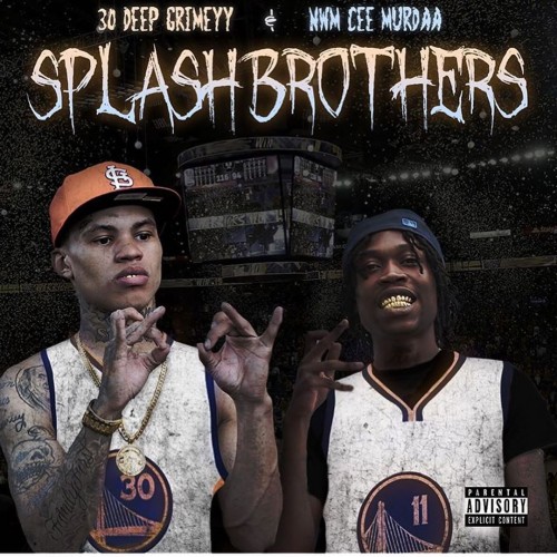 Splash Brothers - 30 Deep Grimeyy & NWM Cee Murda