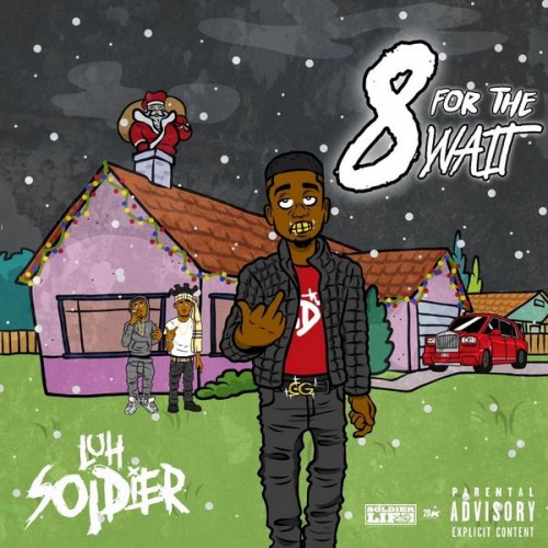 8 For The Wait 2 - Luh Soldier