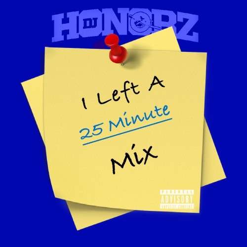 Various Artists - I Left A 25 Minute Mix (Mixlist)