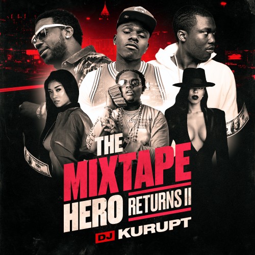 The Mixtape Hero Returns II - DJ Kurupt