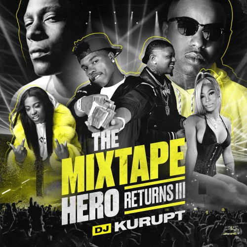 The Mixtape Hero Returns III - DJ Kurupt