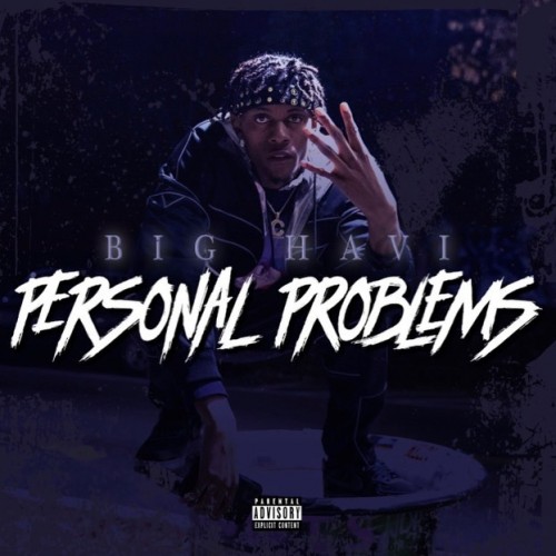 Personal Problems - Big Havi