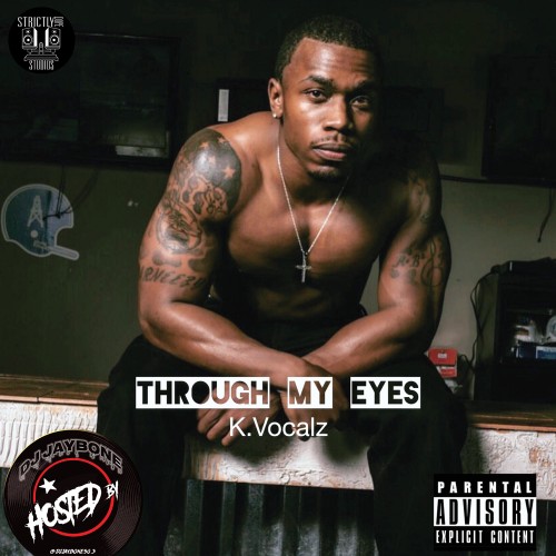 Through My Eyes - K. Vocalz (DJ JayBone)