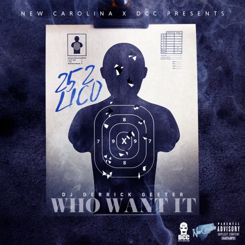 Who Want It - 252Lico (DJ Derrick Geeter)