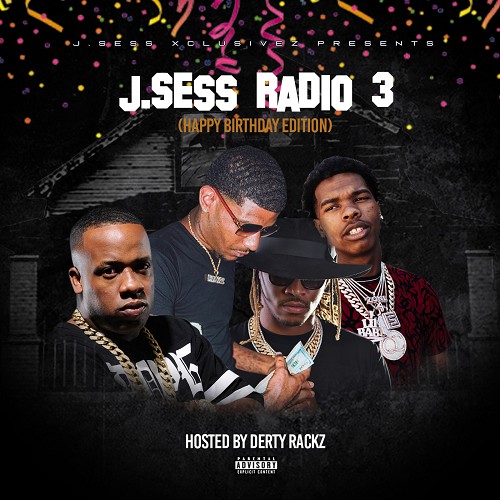 J.Sess Radio 3 (Hosted By Derty Rackz) - DJ JSess Xclusivez