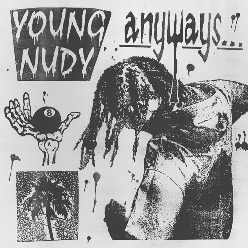 Anyways - Young Nudy (PDE)