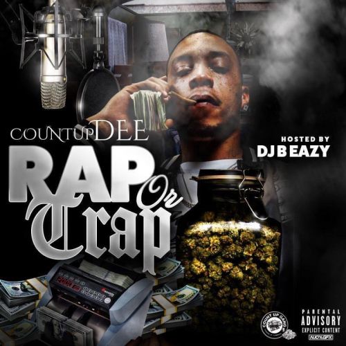 Rap Or Trap - CountUp Dee (DJ B Eazy)