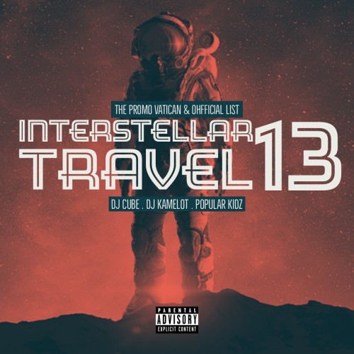 Interstellar Travel 13 - DJ Cube, DJ Kamelot, Popular Kidz