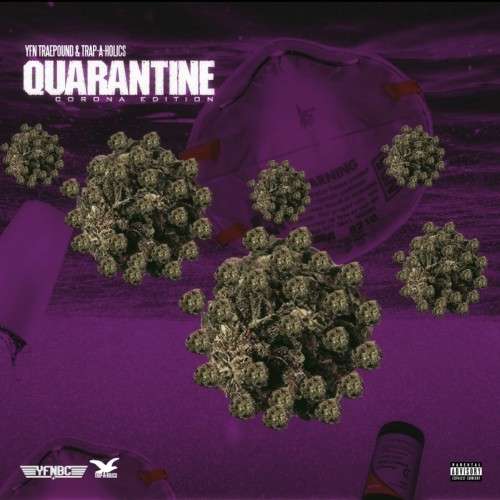 YFN Traepound - Quarantine (Corona Edition)