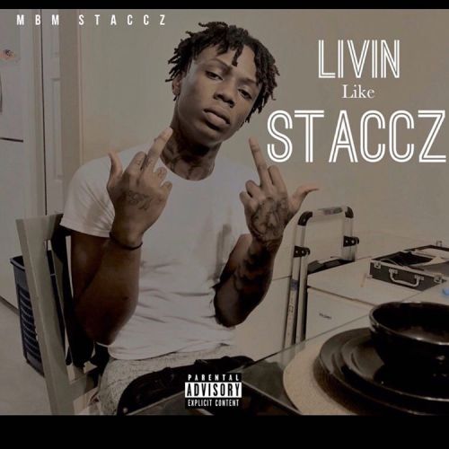 Livin Like Staccz - MBM Staccz (DJ B-Ski)