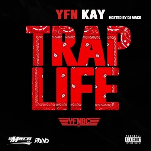 Trap Life - YFN Kay (DJ Maco)