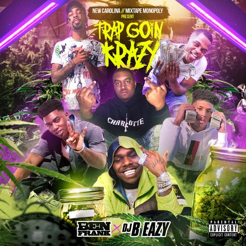 Trap Goin Krazy - DJ Ben Frank, DJ B Eazy