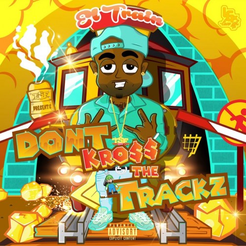 Don't Kross The Trackz - El Train (The Sauce Factory) - stream and download