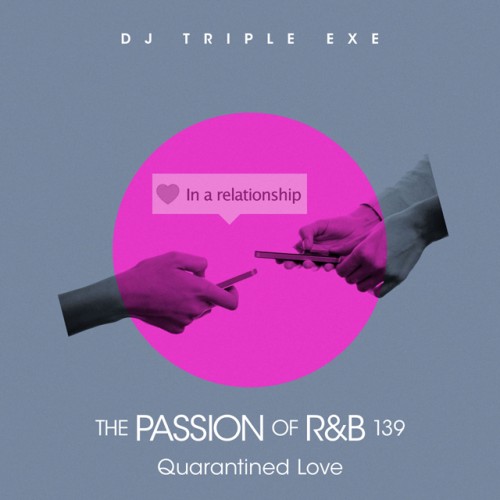  The Passion Of R&B 139 - DJ Triple Exe